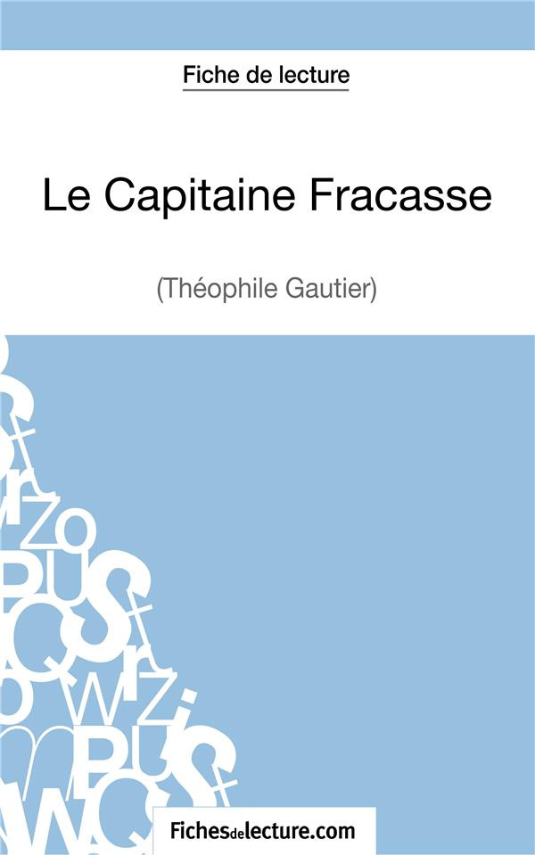 Le capitaine Fracasse. Analyse complète de l'oeuvre