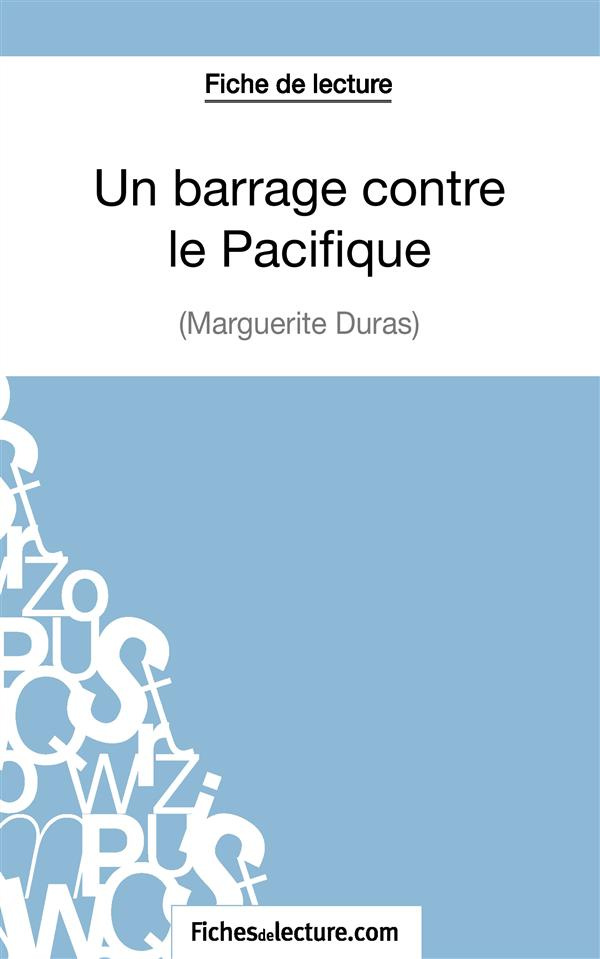 Un barrage contre le Pacifique. Analyse complète de l'oeuvre