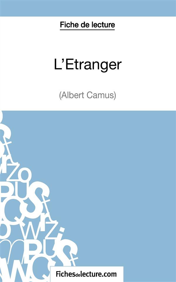 L'étranger. Analyse complète de l'oeuvre