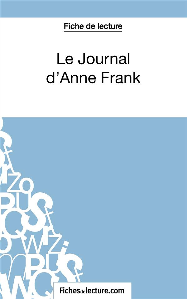 Le journal d'Anne Frank. Analyse complète de l'oeuvre