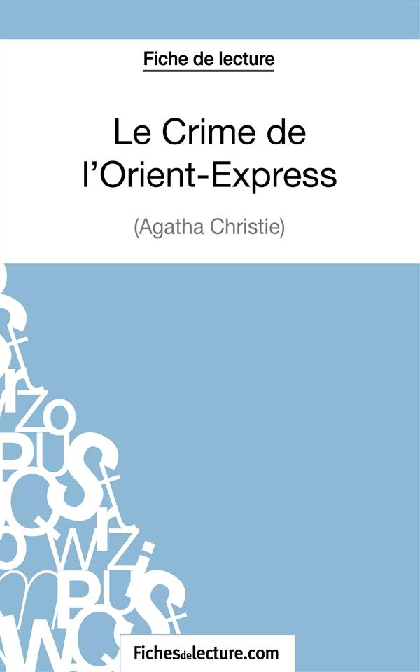 Le crime de l'Orient-Express. Analyse complète de l'oeuvre