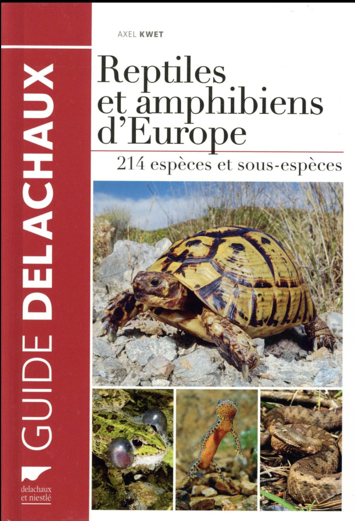 Reptiles et amphibiens d'Europe. 214 espèces avec carte de répartition