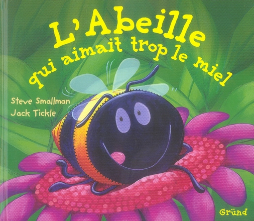L'Abeille qui aimait trop le miel
