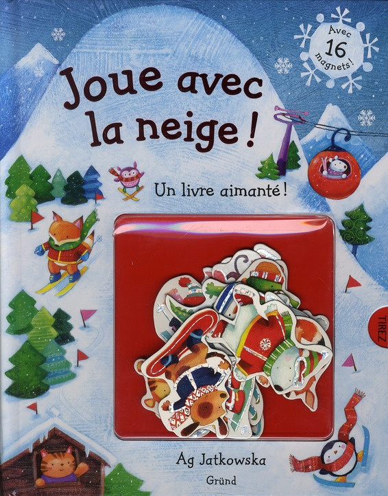 Joue avec la neige ! Un livre aimanté !