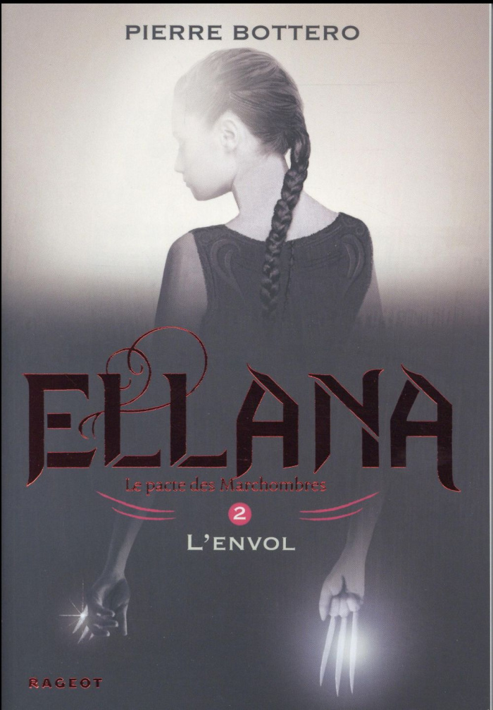 Le Pacte des Marchombres Tome 2 : Ellana, L'envol