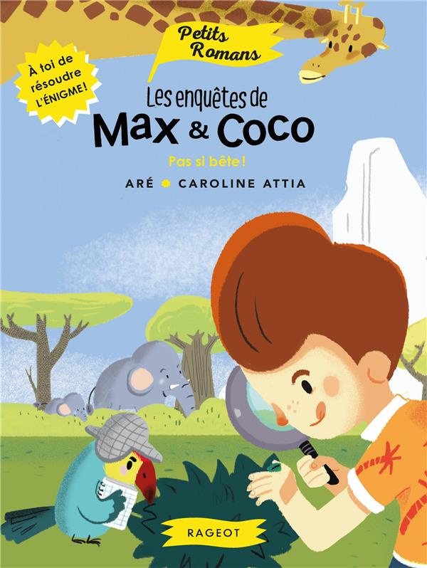 Les enquêtes de Max et Coco : Pas si bête !