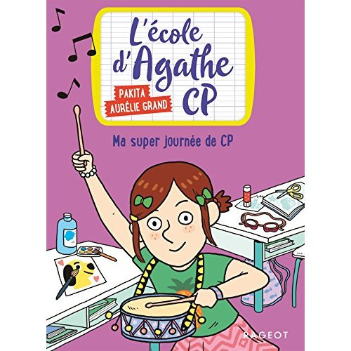 L'école d'Agathe CP Tome 7 : Ma super journée de CP