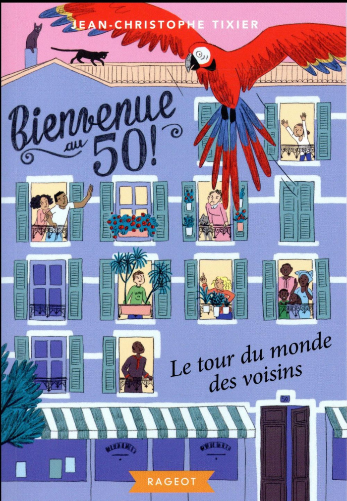 Bienvenue au 50 Tome 2 : Le tour du monde des voisins