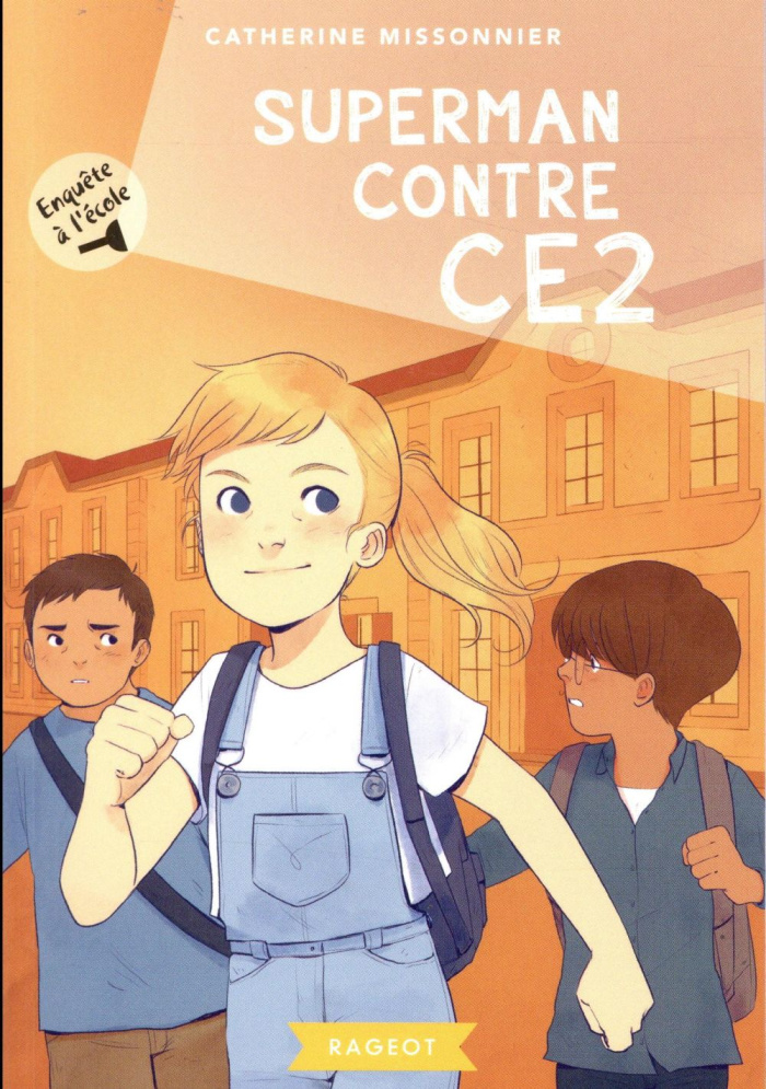 Enquête à l'école Tome 1 : Superman contre CE2