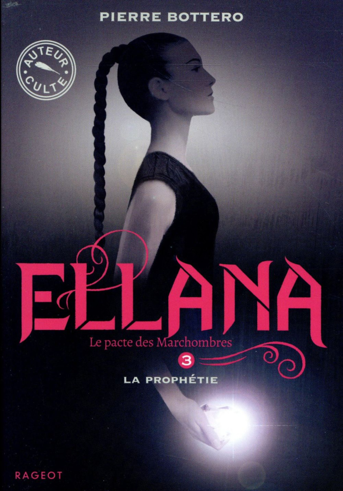 Le Pacte des Marchombres Tome 3 : Ellana, La prophétie