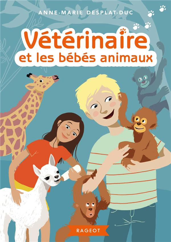 Vétérinaire Tome 5 : Vétérinaire et les bébés animaux