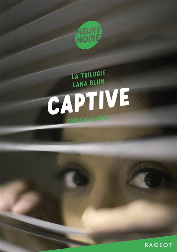 La triologie Lana Blum : Captive
