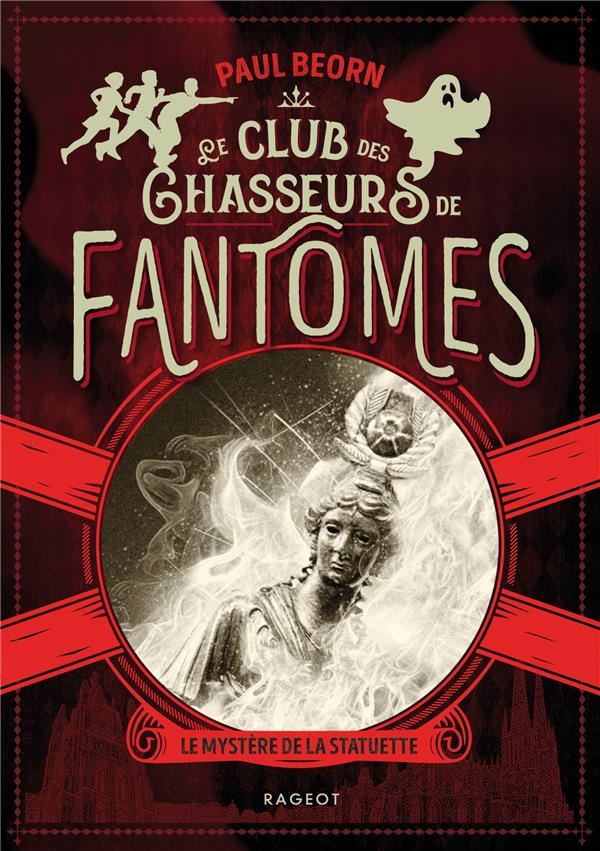 Le club des chasseurs de fantômes : Le mystère de la statuette
