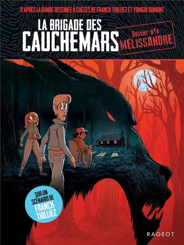 La brigade des cauchemars Tome 4 : Mélissandre
