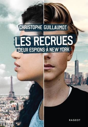 Les Recrues. Deux espions à New York