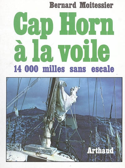 CAP HORN A LA VOILE. 14 216 milles sans escale