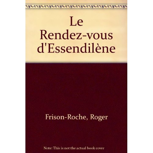 Le Rendez-vous d'Essendilène