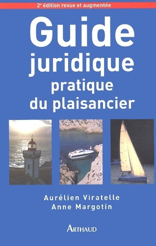 Guide juridique pratique du plaisancier. 2ème édition