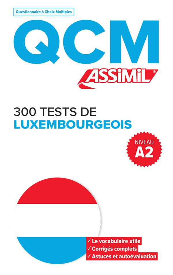 300 tests de Luxembourgeois. Niveau A2