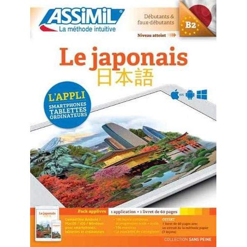 Le japonais Débutants & faux-débutants B2. Pack applivre : 1 application et 1 livret de 60 pages