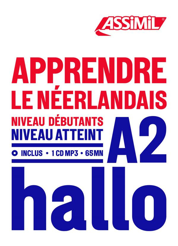 Apprendre le Néerlandais. Niveau débutants A2, avec 1 CD audio MP3