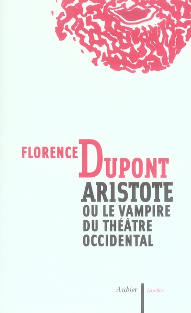 Aristote ou le vampire du théâtre occidental