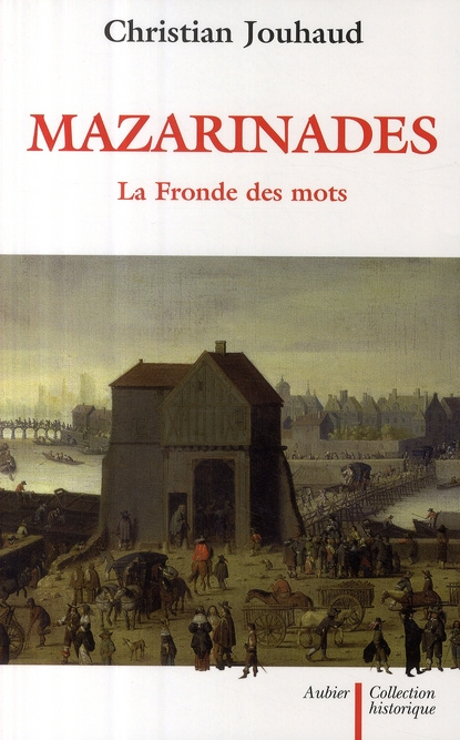 Mazarinades. La Fronde des mots