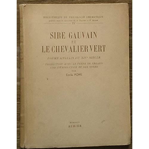 SIRE GAUVAIN ET LE CHEVALIER VERT POEME ANGLAIS DU XIVEME SIECLE