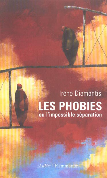 Les phobies ou l'impossible séparation