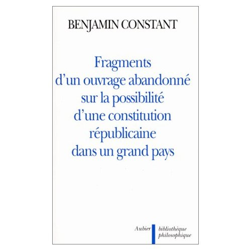 Fragments d'un ouvrage abandonné sur la possibilité d'une constitution républicaine dans un grand pa