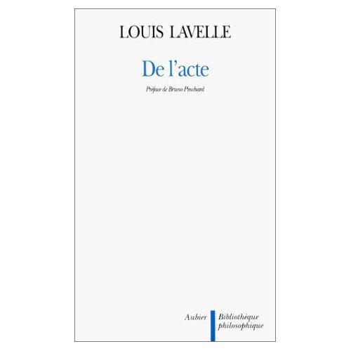 De l'acte. La dialectique de l'éternel présent