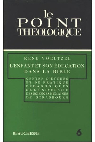 L'enfant et son éducation dans la Bible