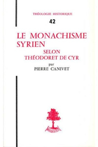 Th n42 - le monachisme syrien selon theodoret de cyr