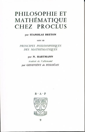 Philosophie et mathématique chez Proclus. Suivi de Principes philosophiques des mathématiques