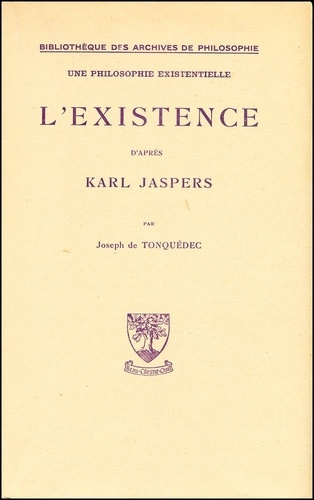 L'existence d'après Karl Jaspers. Une philosophie existentielle