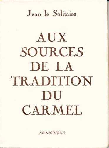 Aux sources de la tradition du Carmel