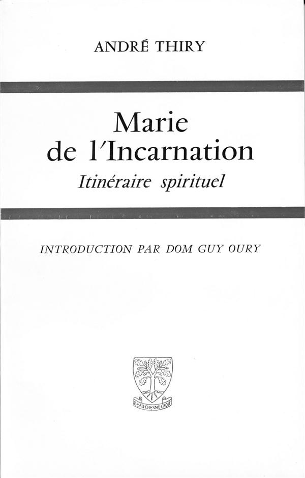 Marie de l'incarnation. Itinéraire spirituel
