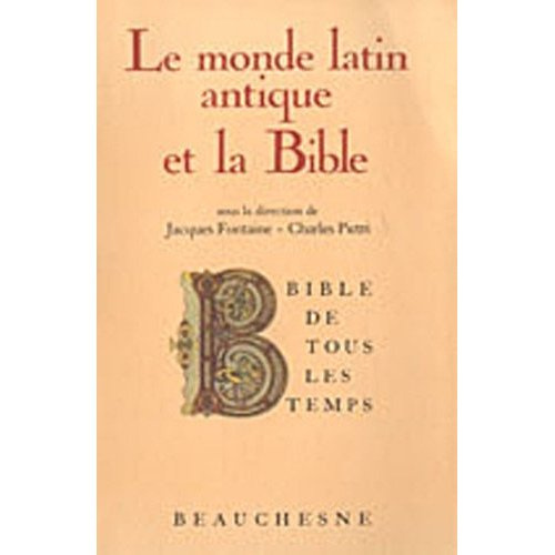Le Monde latin antique et la Bible