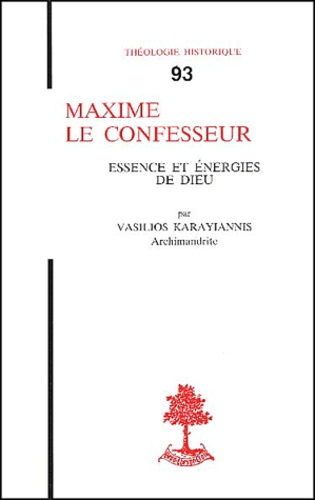 Maxime le confesseur. Essence et énergies de Dieu