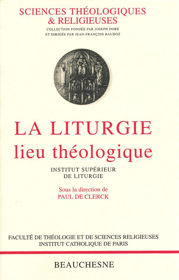 La liturgie, lieu théologique