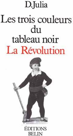 La Révolution. Les trois couleurs du tableau noir