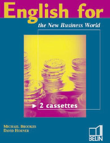 ENGLISH FOR THE NEW BUSINESS WORLD. - 2 CASSETTES