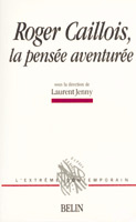 ROGER CAILLOIS .LA PENSEE AVENTUREE