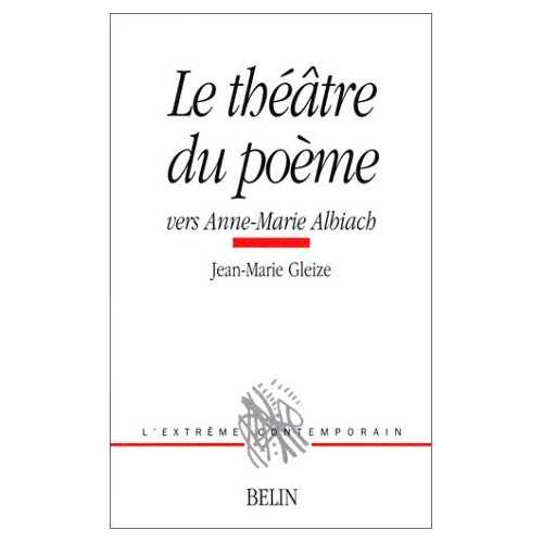 Le théâtre du poème. Vers Anne-Marie Albiach