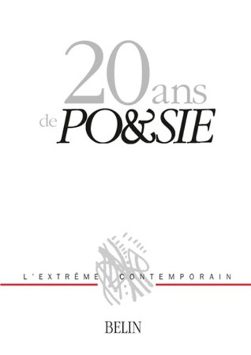 20 ans de "Po&sie". Choix de textes publiés dans la revue "Po&sie", 1977-199
