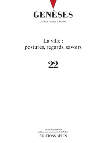Genèses N° 22 : La ville : postures, regards, savoirs