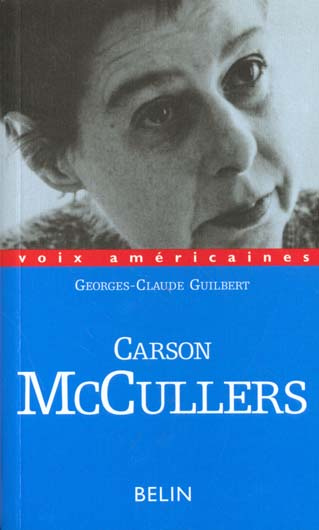 CARSON MCCULLERS. Amours décalées