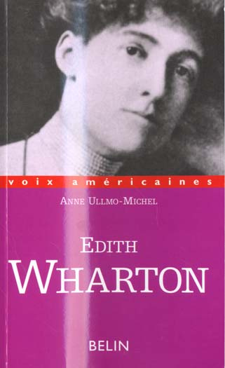 Edith Wharton. La conscience entravée