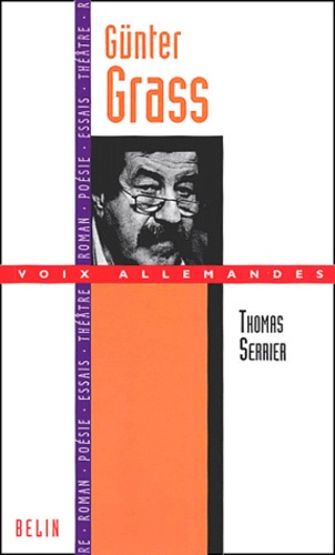 Günter Grass. Tambour battant contre l'oubli