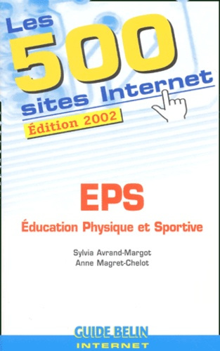 Les 500 sites Internet EPS. Edition 2002